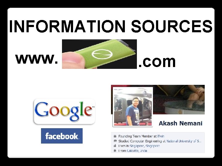 INFORMATION SOURCES www. . com 