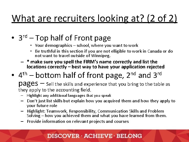 What are recruiters looking at? (2 of 2) • 3 rd – Top half