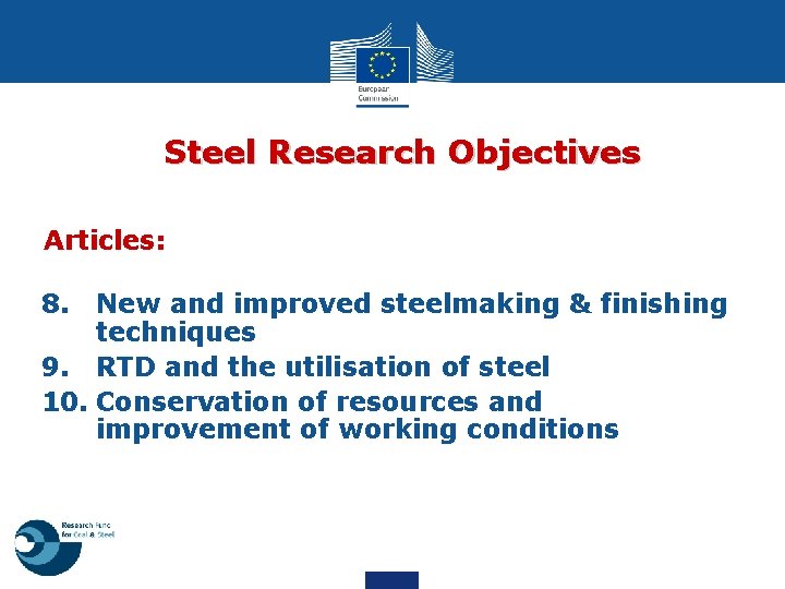 Steel Research Objectives Articles: 8. New and improved steelmaking & finishing techniques 9. RTD