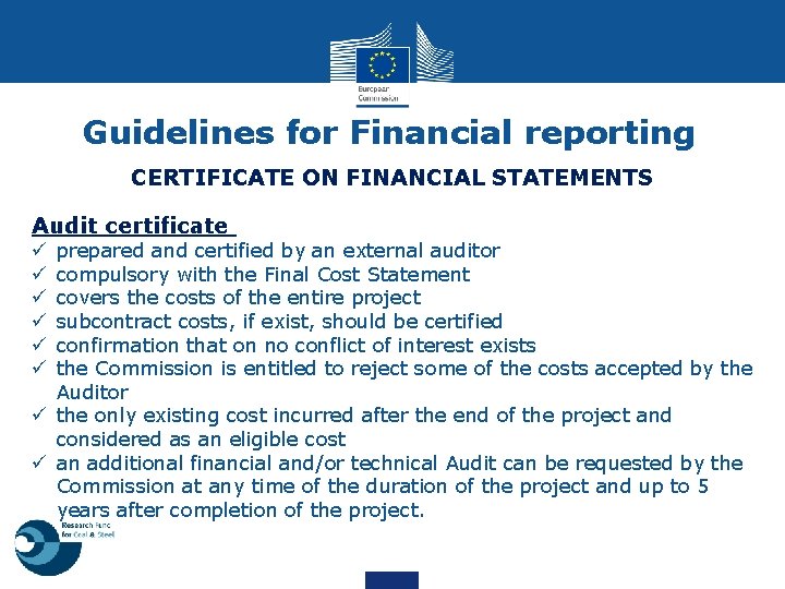 Guidelines for Financial reporting CERTIFICATE ON FINANCIAL STATEMENTS Audit certificate prepared and certified by