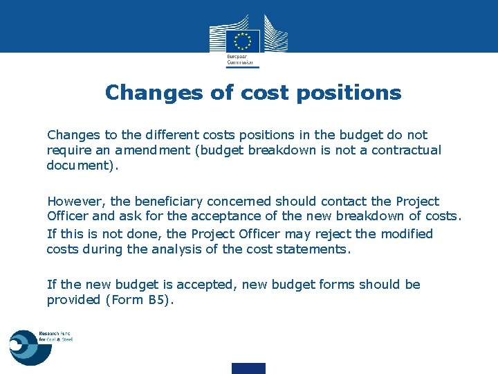 Changes of cost positions • Changes to the different costs positions in the budget