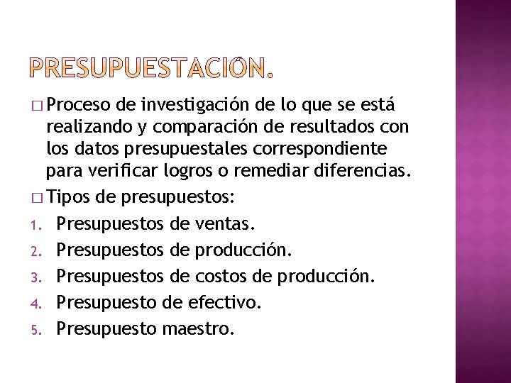 � Proceso de investigación de lo que se está realizando y comparación de resultados