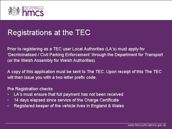 Registrations at the TEC Prior to registering as a TEC user Local Authorities (LA’s)