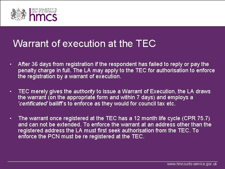  Warrant of execution at the TEC • After 36 days from registration if