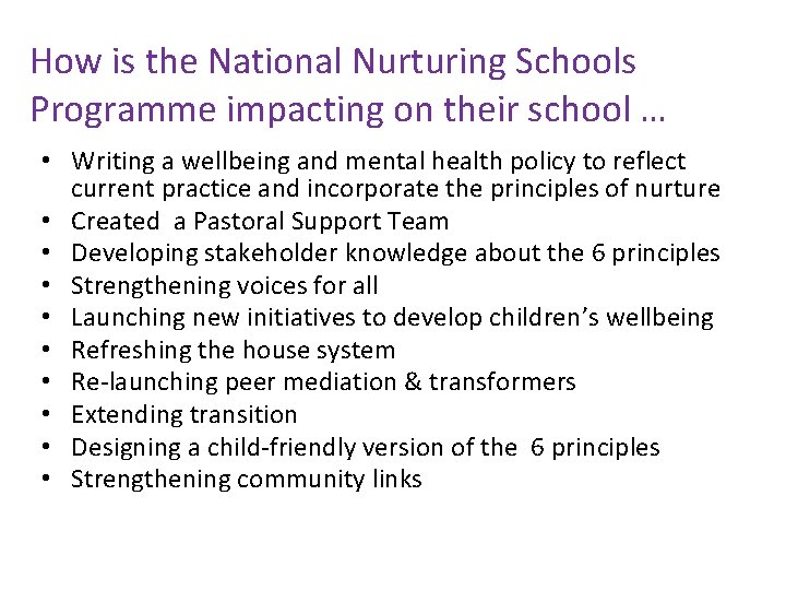 How is the National Nurturing Schools Programme impacting on their school … • Writing