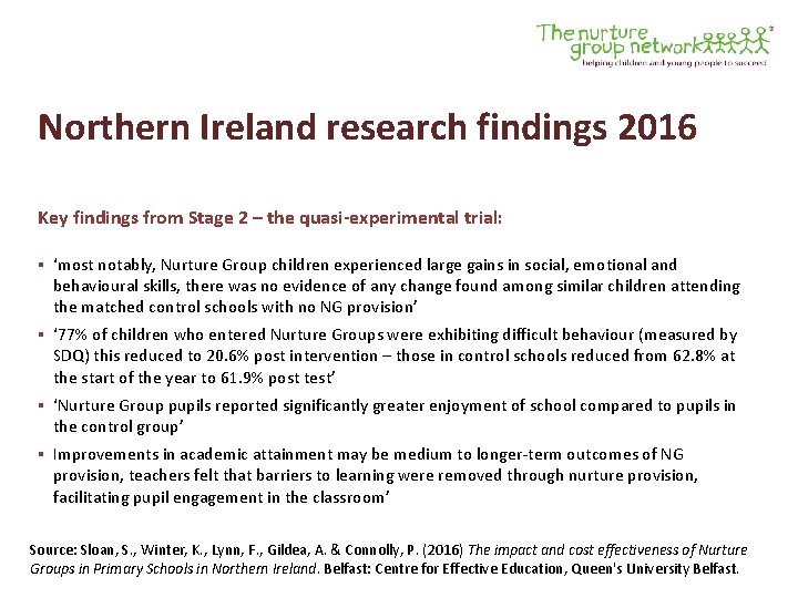 Northern Ireland research findings 2016 Key findings from Stage 2 – the quasi-experimental trial: