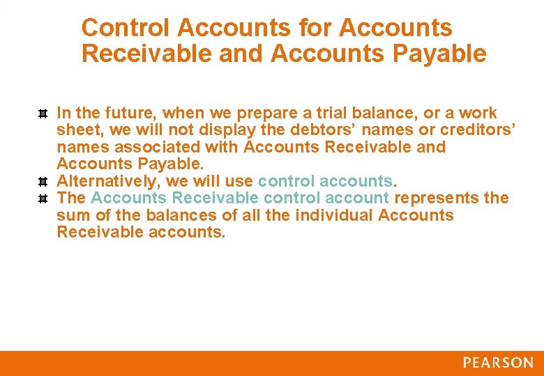 2 7 Control Accounts for Accounts Receivable and Accounts Payable In the future, when