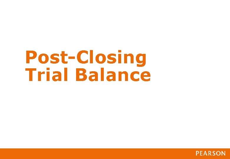 Post-Closing Trial Balance 