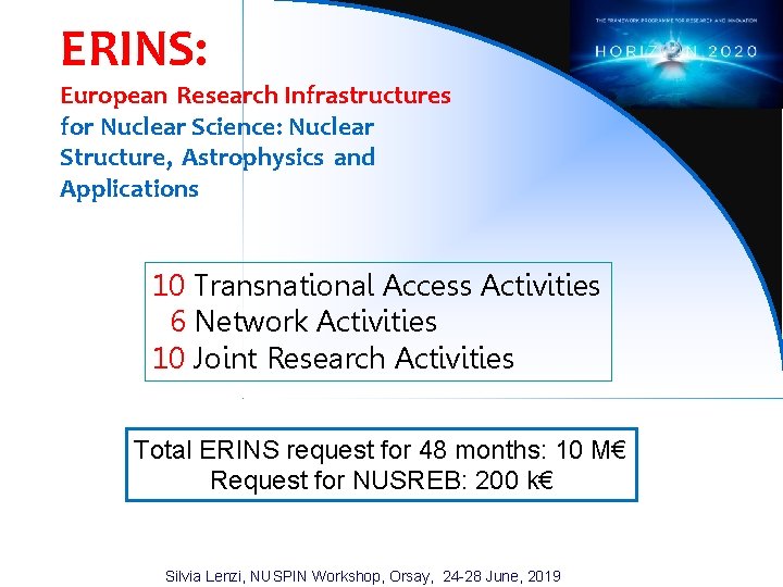 ERINS: European Research Infrastructures for Nuclear Science: Nuclear Structure, Astrophysics and Applications 10 Transnational