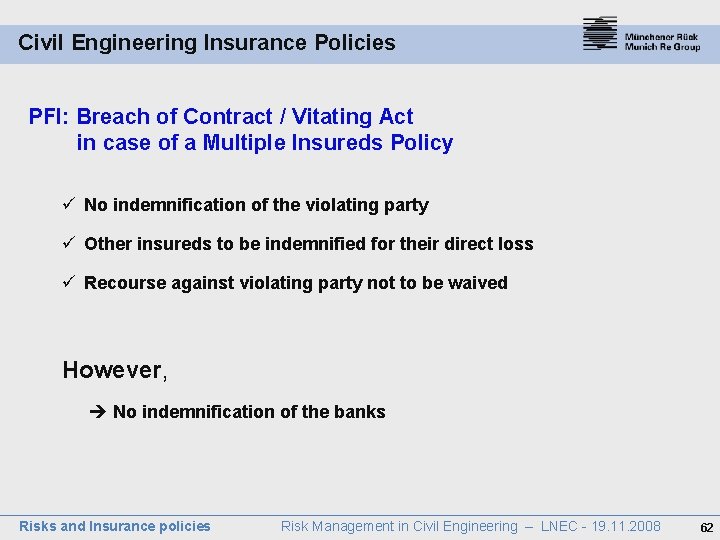 Civil Engineering Insurance Policies PFI: Breach of Contract / Vitating Act in case of