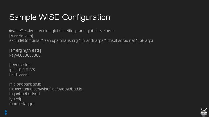 Sample WISE Configuration # wise. Service contains global settings and global excludes [wise. Service]