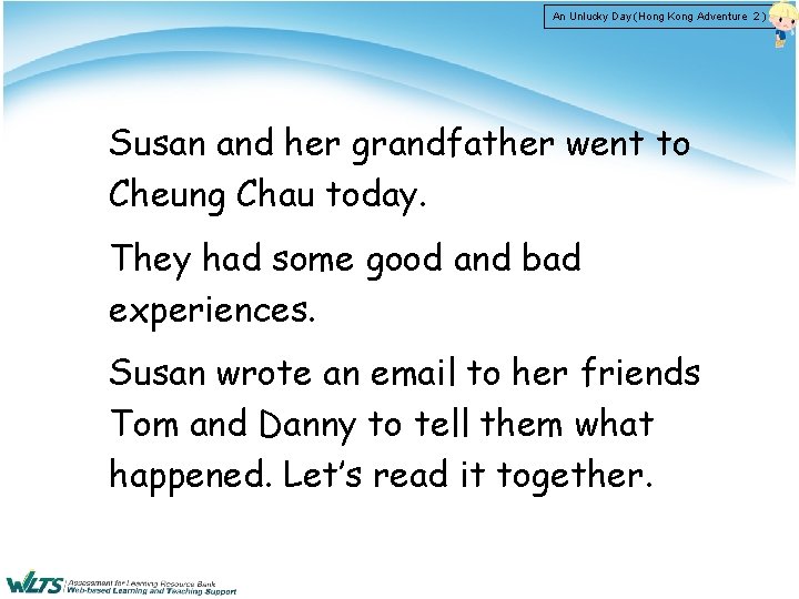 An Unlucky Day (Hong Kong Adventure 2 ) Susan and her grandfather went to
