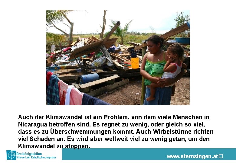 Auch der Klimawandel ist ein Problem, von dem viele Menschen in Nicaragua betroffen sind.