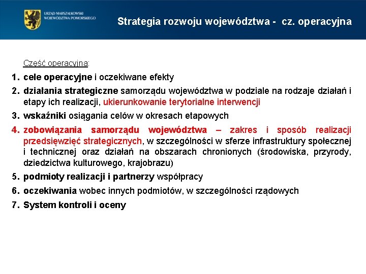 Strategia rozwoju województwa - cz. operacyjna Część operacyjna: 1. cele operacyjne i oczekiwane efekty