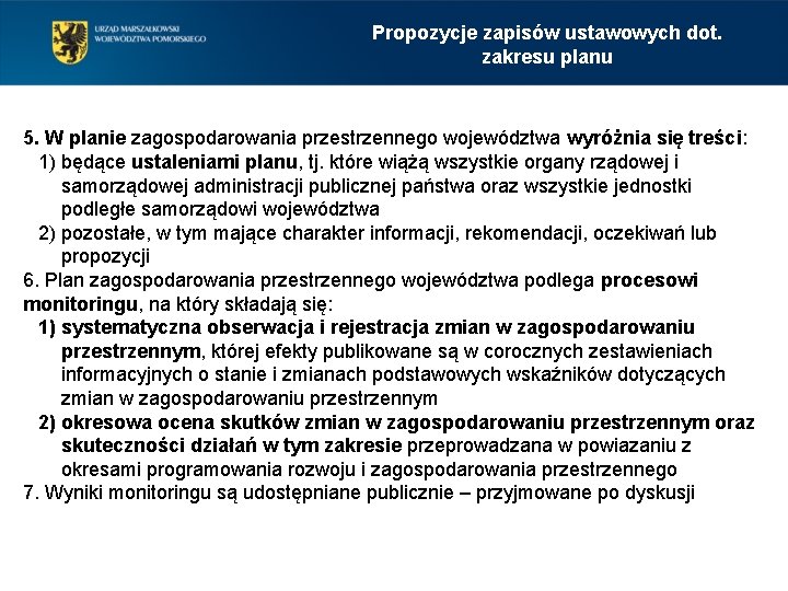 Propozycje zapisów ustawowych dot. zakresu planu 5. W planie zagospodarowania przestrzennego województwa wyróżnia się