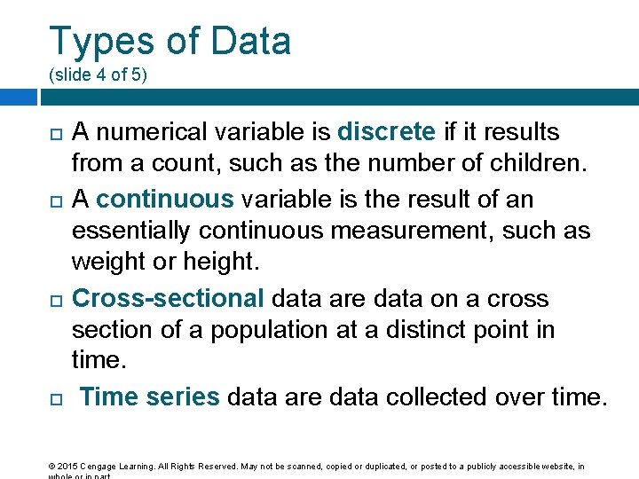 Types of Data (slide 4 of 5) A numerical variable is discrete if it