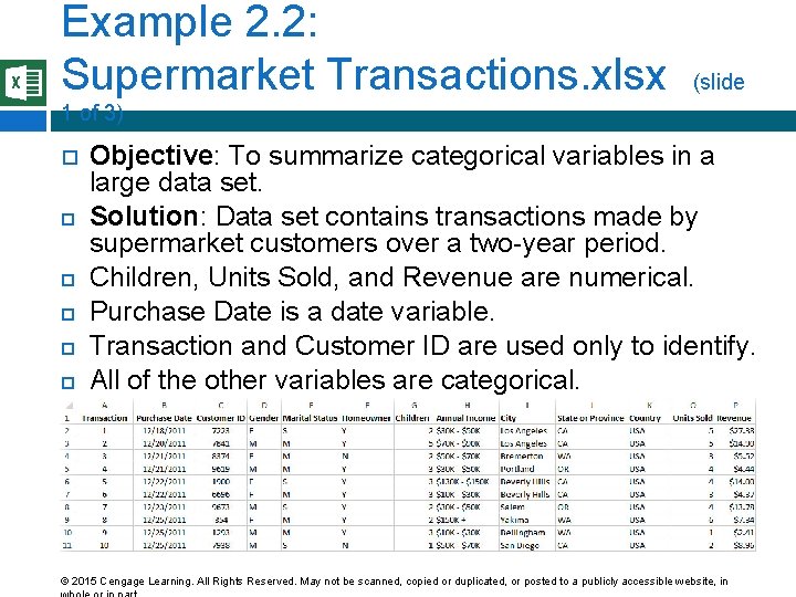 Example 2. 2: Supermarket Transactions. xlsx (slide 1 of 3) Objective: To summarize categorical