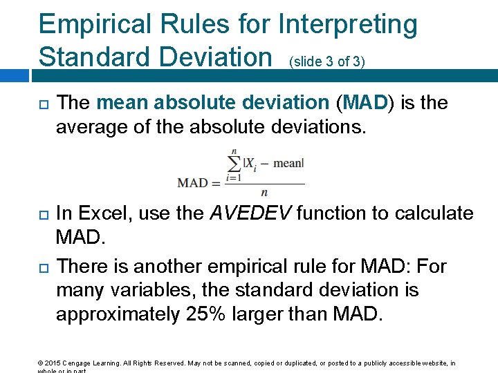 Empirical Rules for Interpreting Standard Deviation (slide 3 of 3) The mean absolute deviation