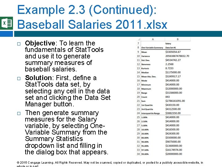 Example 2. 3 (Continued): Baseball Salaries 2011. xlsx Objective: To learn the fundamentals of