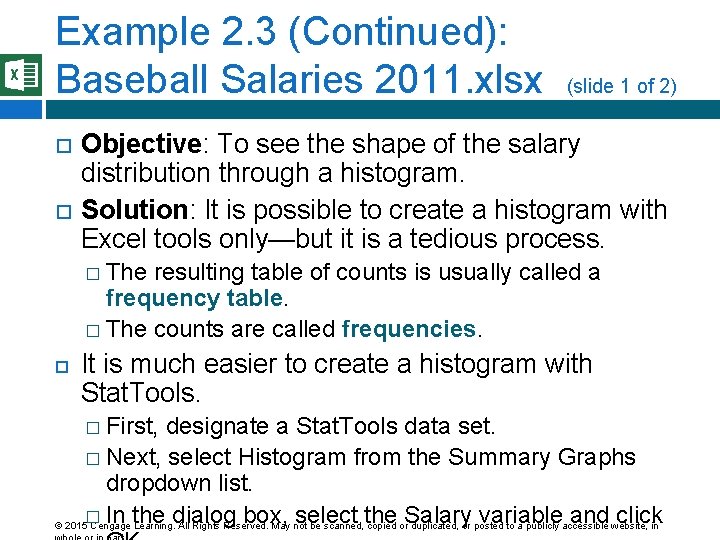 Example 2. 3 (Continued): Baseball Salaries 2011. xlsx (slide 1 of 2) Objective: To