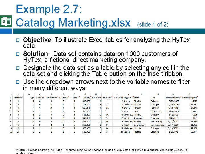 Example 2. 7: Catalog Marketing. xlsx (slide 1 of 2) Objective: To illustrate Excel