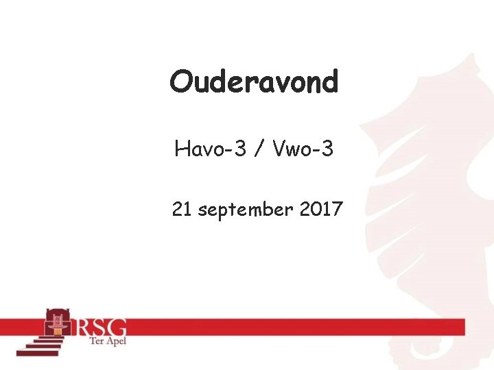 Ouderavond Havo-3 / Vwo-3 21 september 2017 