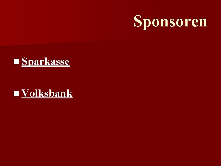 Sponsoren n Sparkasse n Volksbank 