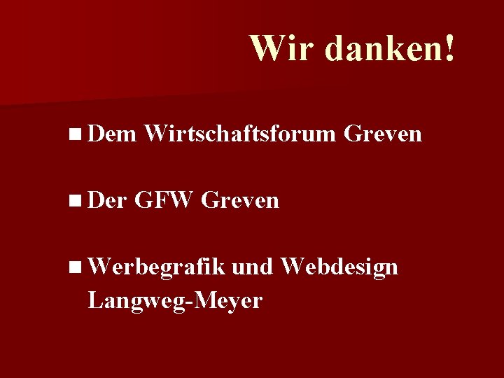 Wir danken! n Dem Wirtschaftsforum Greven n Der GFW Greven n Werbegrafik und Webdesign