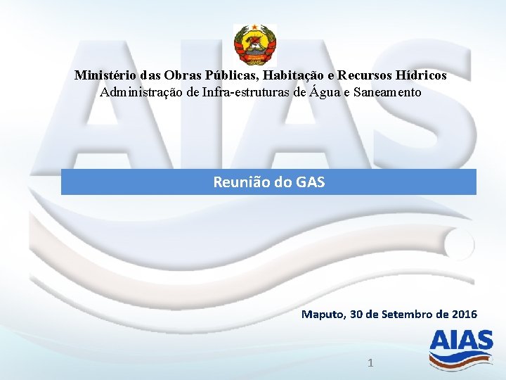 Ministério das Obras Públicas, Habitação e Recursos Hídricos Administração de Infra-estruturas de Água e