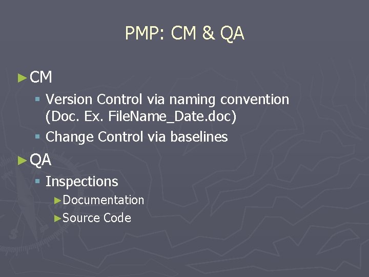 PMP: CM & QA ► CM § Version Control via naming convention (Doc. Ex.