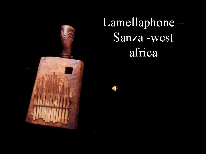 Lamellaphone – Sanza -west africa 