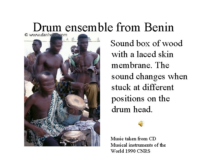 Drum ensemble from Benin Sound box of wood with a laced skin membrane. The