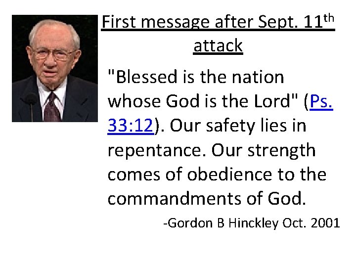 First message after Sept. 11 th attack "Blessed is the nation whose God is