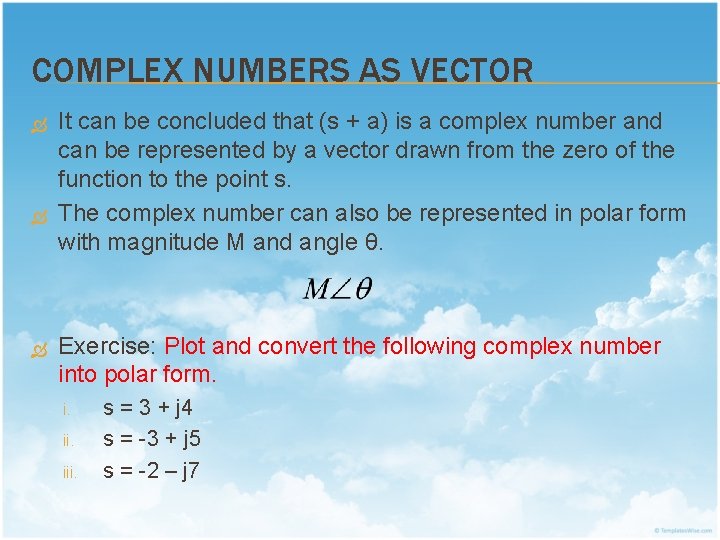 COMPLEX NUMBERS AS VECTOR It can be concluded that (s + a) is a