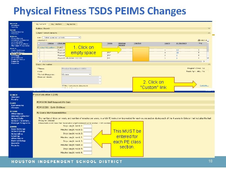 Physical Fitness TSDS PEIMS Changes 1. Click on empty space 2. Click on “Custom”