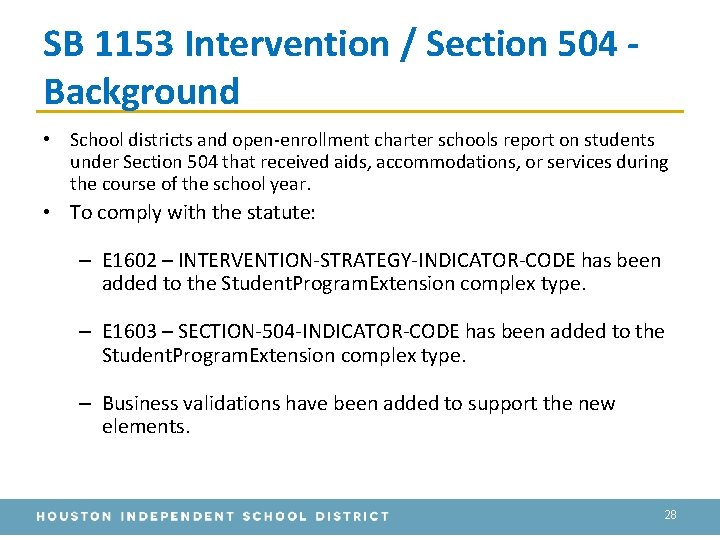 SB 1153 Intervention / Section 504 Background • School districts and open-enrollment charter schools
