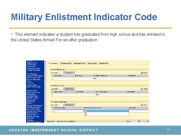Military Enlistment Indicator Code - This element indicates a student has graduated from high Military Enlistment Indicator Code - This element indicates a student has graduated from high