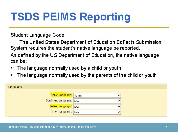 TSDS PEIMS Reporting Student Language Code The United States Department of Education Ed. Facts