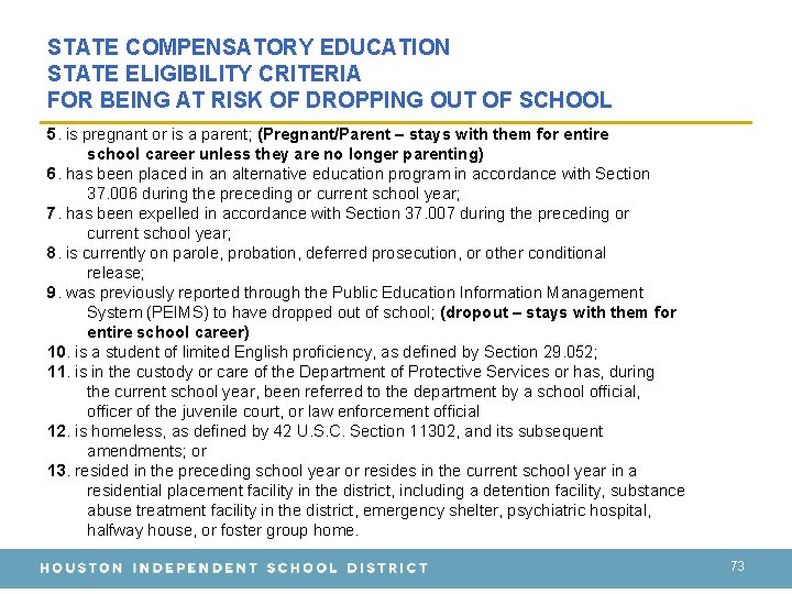 STATE COMPENSATORY EDUCATION STATE ELIGIBILITY CRITERIA FOR BEING AT RISK OF DROPPING OUT OF STATE COMPENSATORY EDUCATION STATE ELIGIBILITY CRITERIA FOR BEING AT RISK OF DROPPING OUT OF