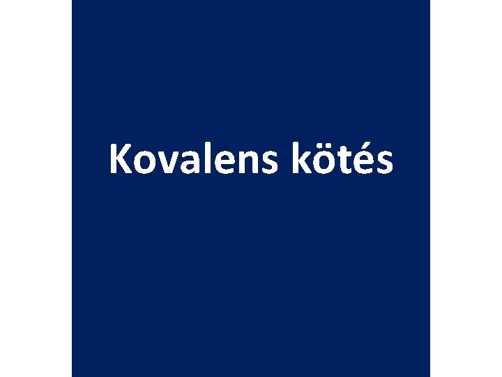 Kovalens kötés 