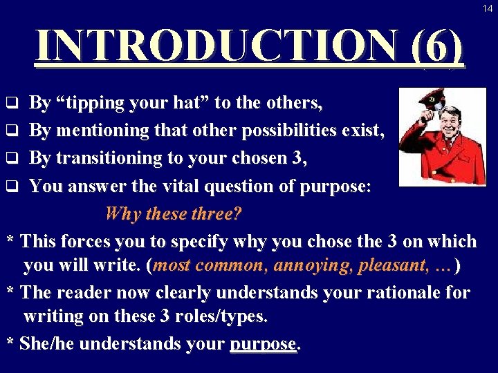 14 INTRODUCTION (6) By “tipping your hat” to the others, q By mentioning that