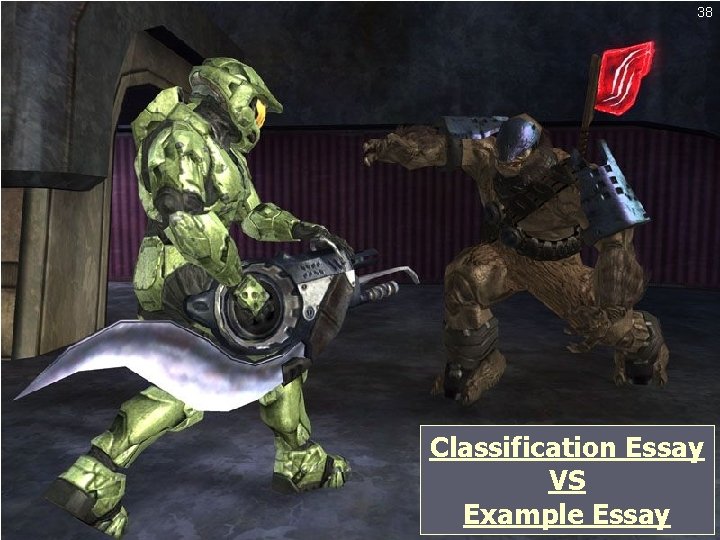 38 Classification Essay VS Example Essay 