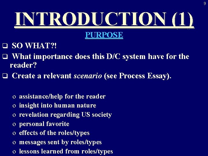 9 INTRODUCTION (1) PURPOSE SO WHAT? ! q What importance does this D/C system