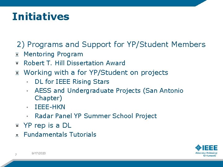 Initiatives 2) Programs and Support for YP/Student Members Mentoring Program Robert T. Hill Dissertation