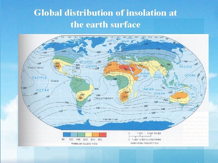 Global distribution of insolation at the earth surface 