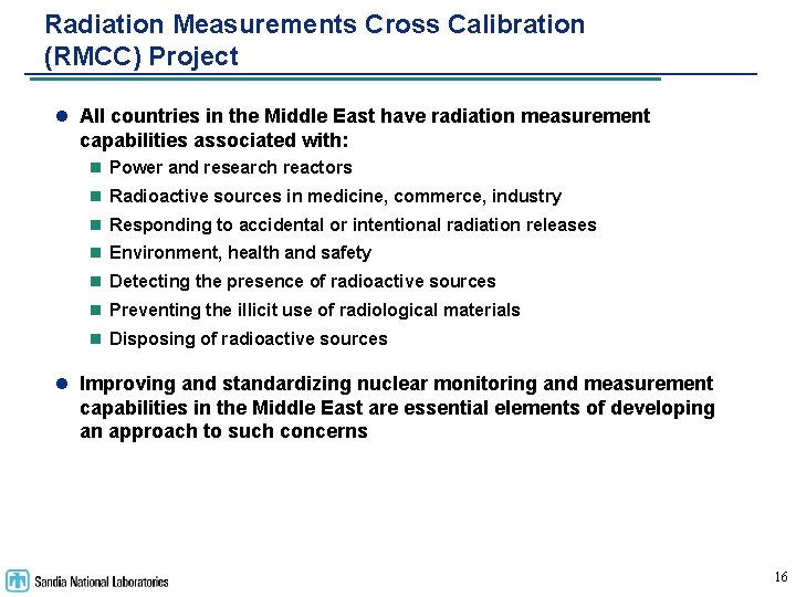Radiation Measurements Cross Calibration (RMCC) Project l All countries in the Middle East have