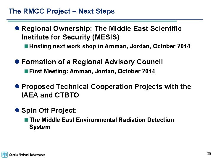 The RMCC Project – Next Steps l Regional Ownership: The Middle East Scientific Institute