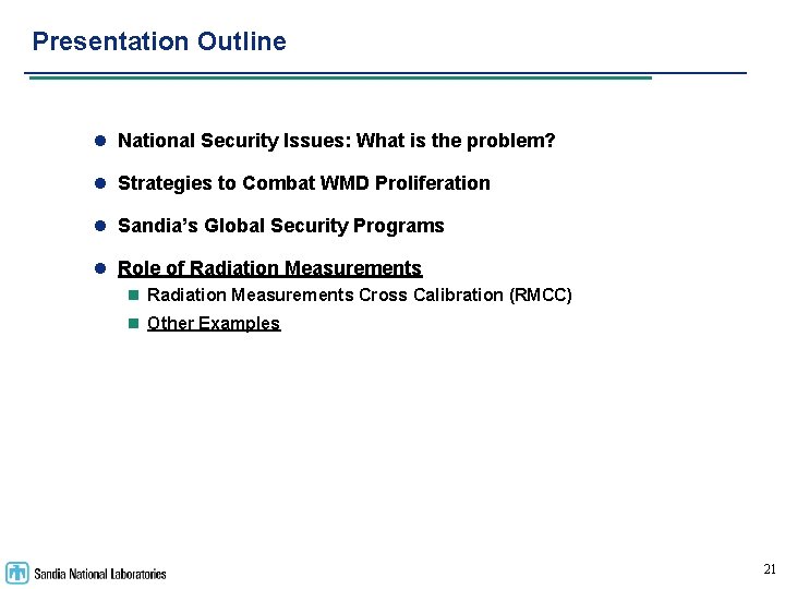 Presentation Outline l National Security Issues: What is the problem? l Strategies to Combat