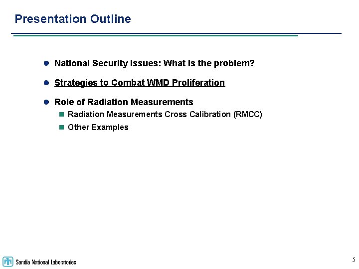 Presentation Outline l National Security Issues: What is the problem? l Strategies to Combat