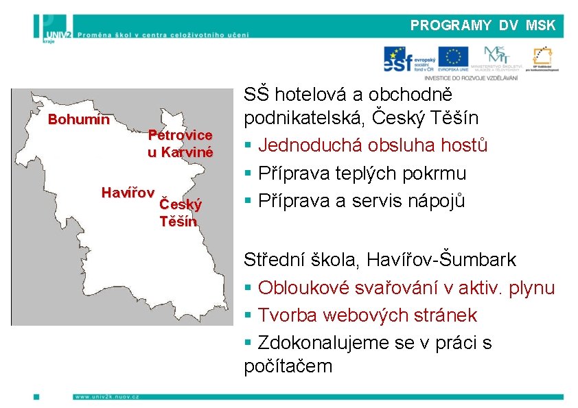 PROGRAMY DV MSK Bohumín Petrovice u Karviné Havířov Český Těšín SŠ hotelová a obchodně